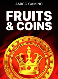 Fruits and Coins, slot by AmigoGaming