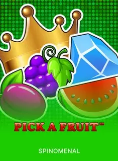 Pick a Fruit, slot by Spinomenal